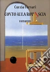 Conto alla rovescia. E-book. Formato PDF ebook di Curzia Ferrari
