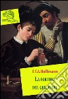 La fortuna del giocatore. E-book. Formato EPUB ebook