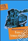 Faida a Struck Oil City. E-book. Formato EPUB ebook di Henryk Sienkiewicz