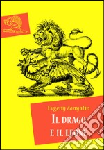 Il drago e il leone. E-book. Formato EPUB ebook