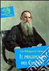Il prigioniero del Caucaso. E-book. Formato EPUB ebook
