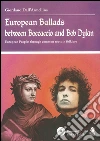 European ballads between Boccaccio and Bob Dylan. European peoples through common roots in folklore. E-book. Formato EPUB ebook