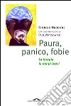 Paura, panico, fobie.La terapia in tempi brevi. E-book. Formato PDF ebook