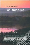 In Siberia. E-book. Formato PDF ebook di Colin Thubron