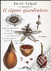 Il signor giardiniere. E-book. Formato EPUB ebook di Frédéric Richaud