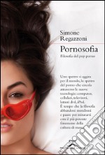 Pornosofia. Filosofia del pop porno. E-book. Formato PDF ebook