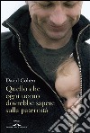 Quello che ogni uomo dovrebbe sapere sulla paternità. E-book. Formato PDF ebook di David Cohen