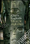 Gli occhi degli alberi. E-book. Formato PDF ebook di Chicca Gagliardo