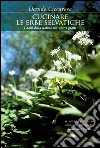 Cucinare le erbe selvatiche. I doni della natura nei nostri piatti. E-book. Formato EPUB ebook di Davide Ciccarese