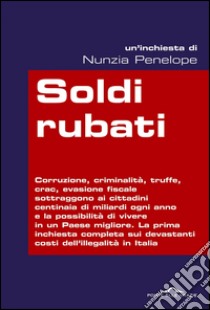 Soldi rubati. E-book. Formato EPUB ebook di Nunzia Penelope