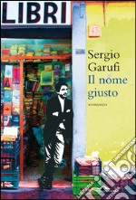 Il nome giusto. E-book. Formato EPUB