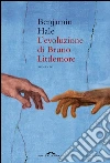 L' evoluzione di Bruno Littlemore. E-book. Formato EPUB ebook di Benjamin Hale