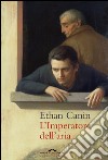 L'Imperatore dell'aria. E-book. Formato EPUB ebook di Ethan Canin