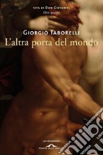 L'altra porta del mondo: Vita di Don Giovanni. Libro quarto. E-book. Formato EPUB ebook