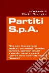 Partiti S.p.A.. E-book. Formato PDF ebook di Paolo Bracalini