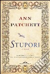 Stupori. E-book. Formato EPUB ebook di Ann Patchett