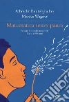 Matematica senza paura. E-book. Formato EPUB ebook di Albrecht Beutelspacher