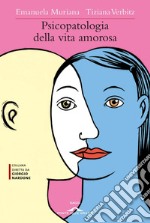 Psicopatologia della vita amorosa. E-book. Formato EPUB ebook