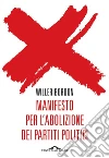 Manifesto per l'abolizione dei partiti politici. E-book. Formato PDF ebook