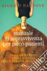 Manuale di sopravvivenza per psico-pazienti. E-book. Formato PDF ebook