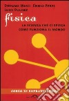 Fisica. La scienza che ci spiega come funziona il mondo. E-book. Formato PDF ebook di Ennio Peres