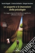 Le scoperte e le invenzioni della psicologia: Un viaggio attraverso le ricerche più significative sull'uomo e il suo agire. E-book. Formato EPUB ebook