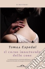 Il corso innaturale delle cose. E-book. Formato EPUB ebook