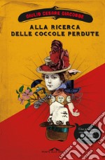 Alla ricerca delle coccole perdute: Una psicologia rivoluzionaria per il single e per la coppia. E-book. Formato EPUB ebook