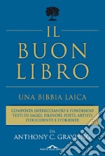 IL BUON LIBRO.UNA BIBBIA LAICA: Una bibbia laica. E-book. Formato EPUB ebook