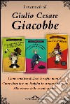 I manuali di Giulio Cesare Giacobbe: Come smettere di farsi le seghe mentali; Alla ricerca delle coccole perdute; Come diventare un Buddha in cinque settimane. E-book. Formato EPUB ebook