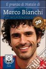 Il pranzo di Natale di Marco Bianchi. E-book. Formato EPUB ebook