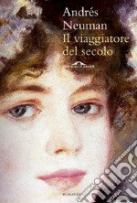 Il viaggiatore del secolo. E-book. Formato EPUB ebook