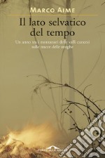 Il lato selvatico del tempo. E-book. Formato EPUB ebook