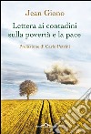 Lettera ai contadini sulla povertà e la pace. E-book. Formato EPUB ebook di Jean Giono
