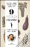 9 mesi di ricette: Per una gravidanza sana e gustosa. E-book. Formato PDF ebook di Marco Bianchi