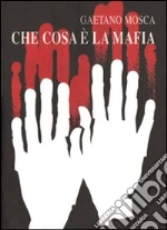 Che cos'è la mafia. E-book. Formato EPUB