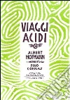 Viaggi acidi. E-book. Formato EPUB ebook di Albert Hofmann