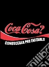 Coca cosa? Conoscerla per evitarla. E-book. Formato EPUB ebook