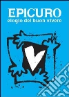 Elogio del buon vivere. E-book. Formato EPUB ebook