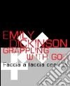 Grappling with God-Faccia a faccia con Dio. E-book. Formato EPUB ebook di Emily Dickinson