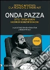 Onda pazza. Otto trasmissioni satirico-schizofreniche. Con DVD. E-book. Formato EPUB ebook di Peppino Impastato