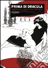 Prima di Dracula. Rare storie di vampiri dell'Ottocento. E-book. Formato EPUB ebook di Fabio Giovannini