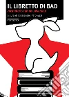 Il libretto di Bao. Vocabolario canino universale. E-book. Formato EPUB ebook di Alessandro Paronuzzi