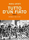 Tutto d'un fiato. E-book. Formato EPUB ebook di Maria Jatosti