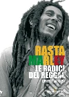 Rasta Marley. Le radici del reggae. E-book. Formato EPUB ebook di Lorenzo Mazzoni