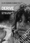 Derive. Piccolo mosaico del disumano. E-book. Formato EPUB ebook di Flore Murard-Yovanovitch