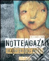 Notte a Gaza. Tra droni e asinelli. E-book. Formato EPUB ebook di Niccolò Rinaldi