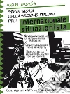 Breve storia della sezione italiana dell'Internazionale Situazionista. E-book. Formato PDF ebook di Miguel Amoros