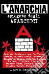 L'ANARCHIA: spiegata agli Anarchici. E-book. Formato EPUB ebook di Claudio Scaia