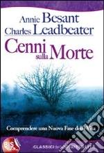 Cenni sulla morte. Comprendere una nuova fase della vita. E-book. Formato PDF